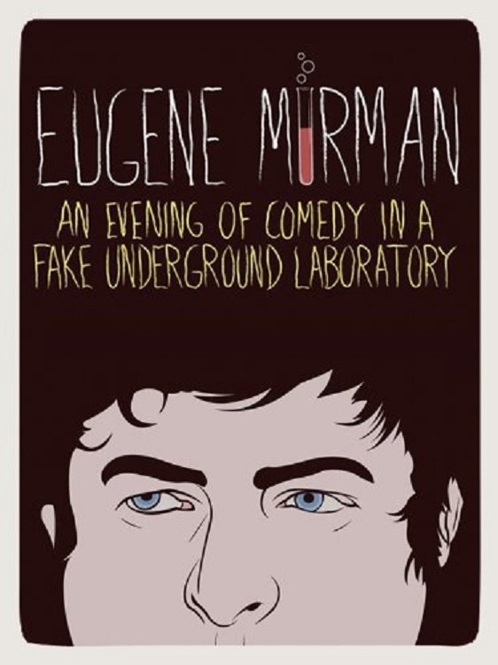 Постер Eugene Mirman: An Evening of Comedy in a Fake Underground Laboratory